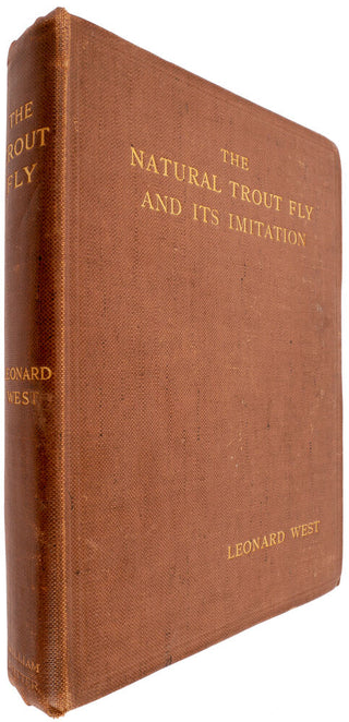 The Natural Trout Fly and its Imitation. Being an Angler's Record …