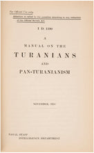 Load image into Gallery viewer, A manual on the Turanians and Pan-Turanianism. Compiled by the …
