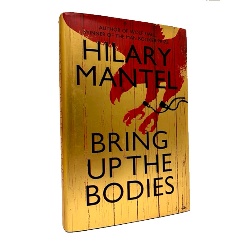 MANTEL, Hilary. Bring up the Bodies.