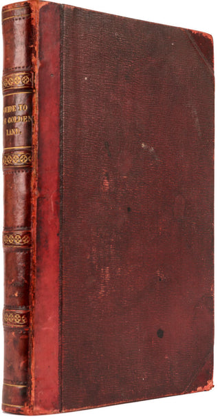 California: Its Past History; Its Present Position; Its Future Prospects: Containing …