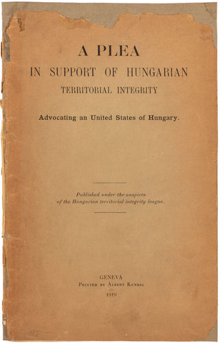 A Plea in Support of Hungarian Territorial Integrity advocating an United …