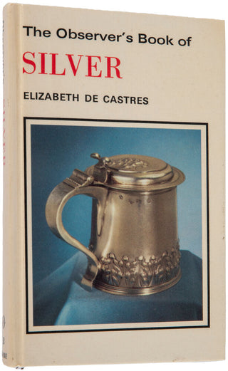 The Observer's Book of Silver