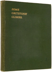 Some Shorter Climbs (In Derbyshire and Elsewhere) [cover title: Some Gritstone …