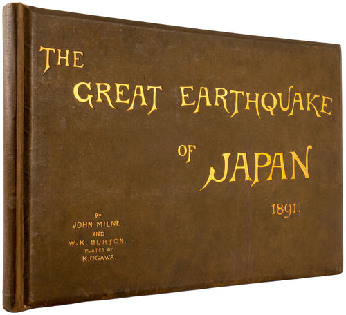 The Great Earthquake in Japan, 1891 … Second Edition