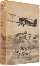 Load image into Gallery viewer, The Pilots&#39; Book of Everest … With a Preface by Lt.-Col …