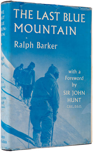 The Last Blue Mountain … With a Foreword by Sir John Hunt