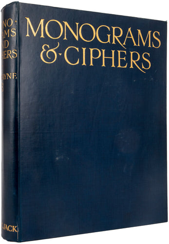 Monograms & Ciphers, designed and drawn by A. A. Turbayne and other …