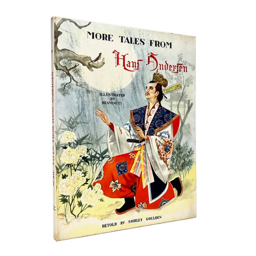 GOULDEN, Shirley (retold by).  BENVENUTI (illustrator). More Tales From Hans Andersen.