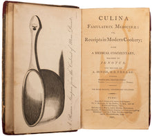 Load image into Gallery viewer, Culina Famulatrix Medicinae: or Receipts in Modern Cookery with a Medical …