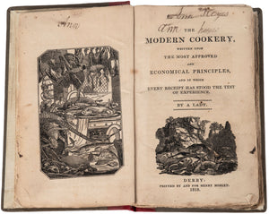 The Modern Cookery, written upon the most approved and economic principles …