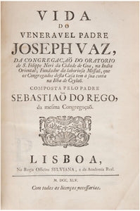 Vida do veneravel padre Joseph Vaz, da congregaçaõ do oratorio de …