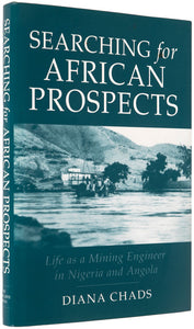 Searching for African Prospects. Life as a Mining Engineer in Nigeria …