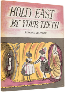 Hold Fast By Your Teeth