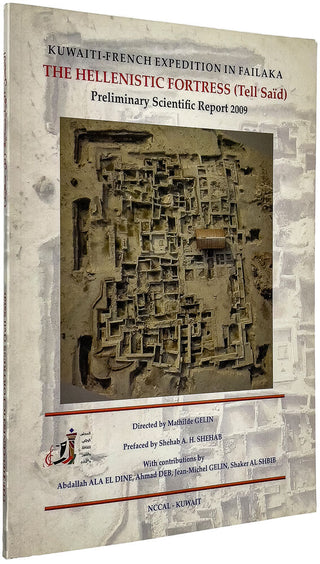 Kuwaiti-French Expedition in Failaka. The Hellenistic Fortress (Tell Said). Preliminary …