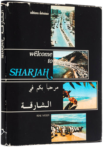 Welcome to Sharjah. Bienvenue à Sharjah