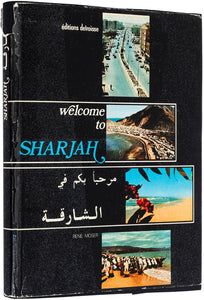 Welcome to Sharjah. Bienvenue à Sharjah