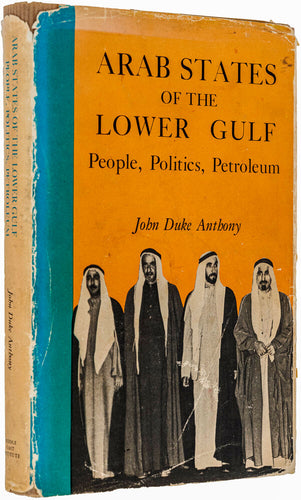 Arab States of the Lower Gulf. People. Politics, Petroleum