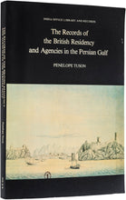 Load image into Gallery viewer, The Records of the British Residency and Agencies in the Persian …