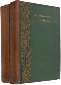 The Exploration Of The Caucasus. With Illustrations By Vittorio Sella