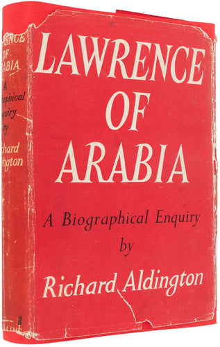 Lawrence of Arabia. A Biographical Enquiry