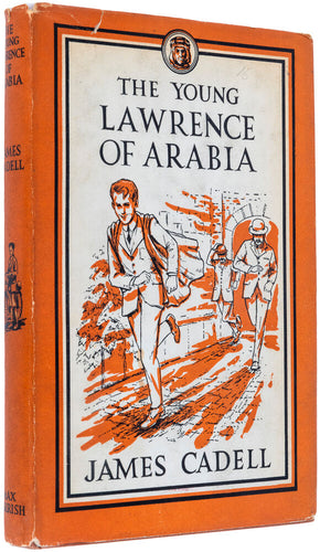The Young Lawrence of Arabia … Illustrated by William Randell