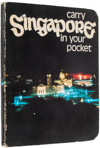 Carry Singapore in your pocket [cover title …