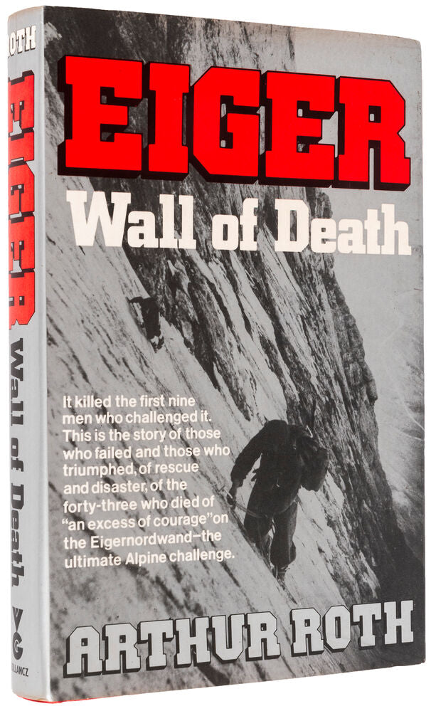 ROTH, Arthur. Eiger: Wall of Death. – Sotherans