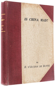 Is China Mad? … Translated from the French by R. T. Peyton …
